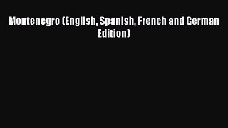 Read Montenegro (English Spanish French and German Edition) ebook textbooks