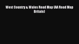 Download West Country & Wales Road Map (AA Road Map Britain) PDF Free