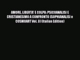 [PDF] AMORE LIBERTA' E COLPA: PSICOANALISI E CRISTIANESIMO A CONFRONTO (SOPHIANALISI e COSMOART