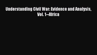 Read Understanding Civil War: Evidence and Analysis Vol. 1--Africa ebook textbooks