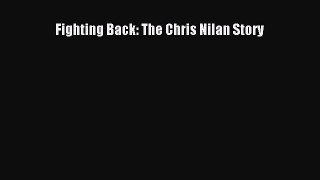 Read Fighting Back: The Chris Nilan Story E-Book Free
