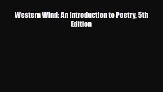 Read Western Wind: An Introduction to Poetry 5th Edition PDF Free