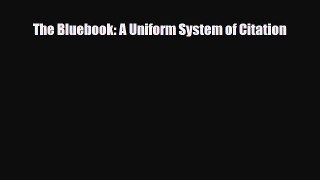 Read The Bluebook: A Uniform System of Citation PDF Free