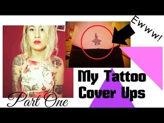 My Tattoo Cover Ups: Part 1