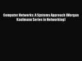 [Read] Computer Networks: A Systems Approach (Morgan Kaufmann Series in Networking) ebook textbooks
