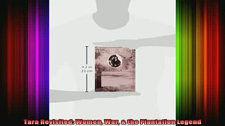 Free Full PDF Downlaod  Tara Revisited Women War  the Plantation Legend Full EBook