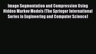 [Read] Image Segmentation and Compression Using Hidden Markov Models (The Springer International
