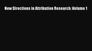 Read New Directions in Attribution Research: Volume 1 Ebook Free
