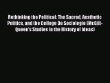 [PDF] Rethinking the Political: The Sacred Aesthetic Politics and the College De Sociologie