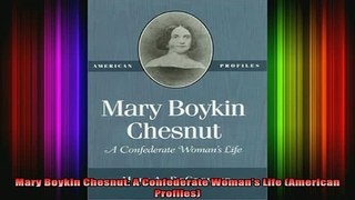READ book  Mary Boykin Chesnut A Confederate Womans Life American Profiles Full Free