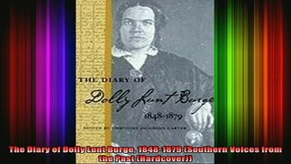 READ book  The Diary of Dolly Lunt Burge 18481879 Southern Voices from the Past Hardcover Full Free