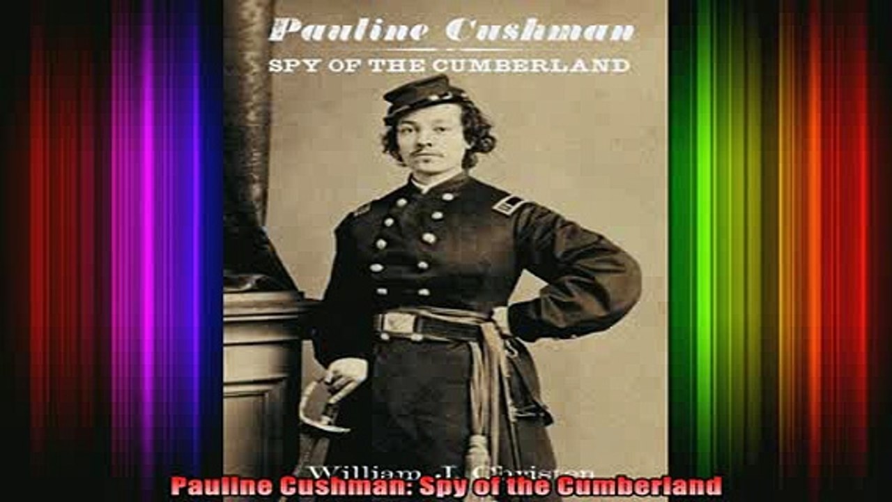 Free Full PDF Downlaod  Pauline Cushman Spy of the Cumberland Full Free
