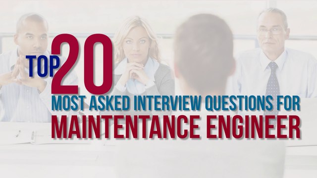 Top 20 Interview questions electrical maintenance engineer