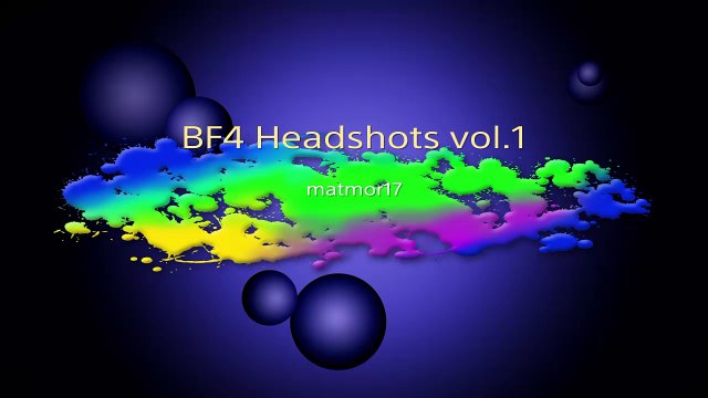 BF4 Headshots vol.1