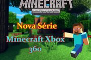 SÉRIE NOVA !!!!????  Minecraft Xbox 360 !!! Vocês querem ???????