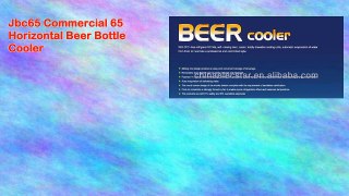 Jbc65 Commercial 65 Horizontal Beer Bottle Cooler