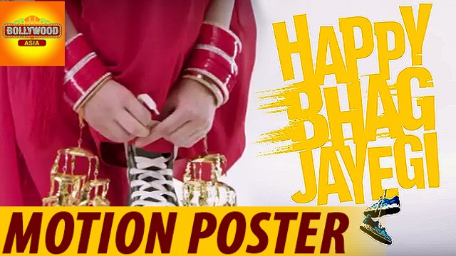 Happy Bhag Jayegi Motion Poster | Abhay Deol, Diana Penty | Bollywood Asia