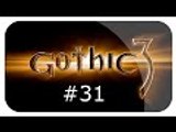 Zagrajmy w Gothic III odc. 31 - Hanson i Xardas