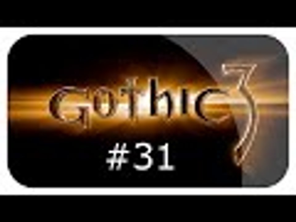 Zagrajmy w Gothic III odc. 31 - Hanson i Xardas