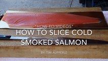 How To Sliced Cold Smoked Salmon