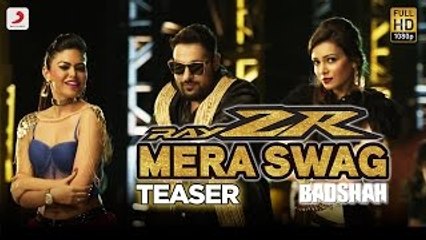 Badshah - RayZR Mera Swag - Official Teaser
