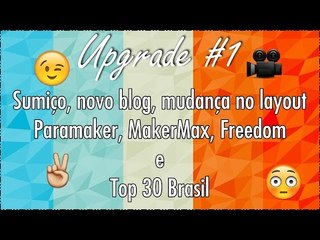 Upgrade #1- Networks, Top 30 Brasil e muito mais.