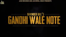 New Punjabi Songs 2016 _ Gandhi Wale Note _ Davinder Gill Ft. Beat Minister _ Latest Punjabi Songs