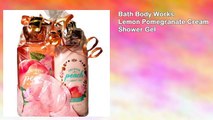 Bath Body Works Lemon Pomegranate Cream Shower Gel