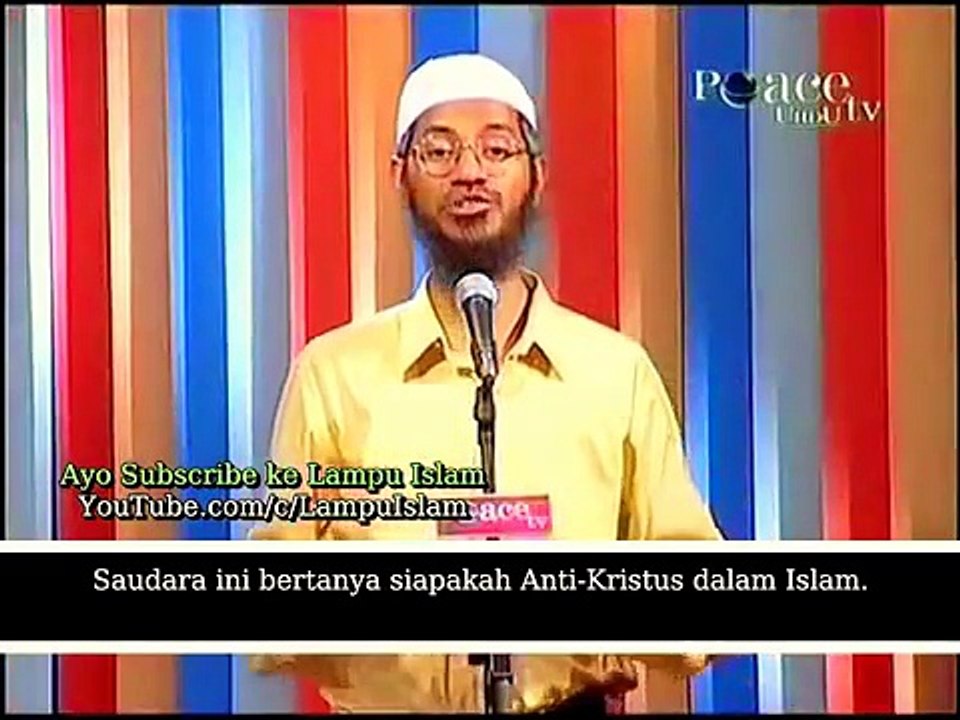 Dr Zakir Naik Membahas Dajjal dan Imam Mahdi