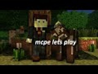 Mcpe let's play p.6 SONG'N'TOWN