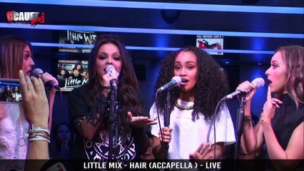 Little Mix - Hair (Accapella) - Live - C'Cauet sur NRJ