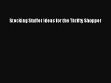 Download Stocking Stuffer Ideas for the Thrifty Shopper PDF Online