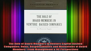 READ book  The Role of Board Members in Venture Capital Backed Companies Rules Responsibilities and Full EBook