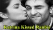 OMG!!! Katrina Kaif Kissed Ranbir Kapoor