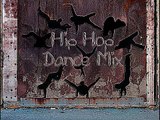 Hip Hop Dance Mix #17