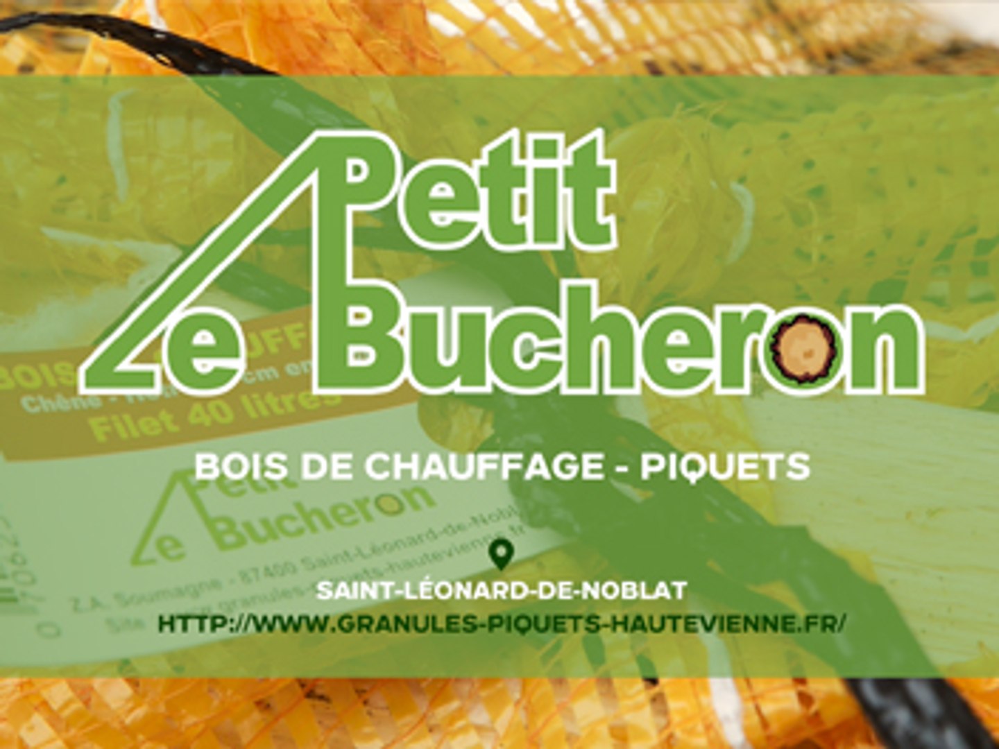 Bois de chauffage, piquets et granulés à St-Léonard-de-Noblat. Le Petit  Bucheron - Vidéo Dailymotion
