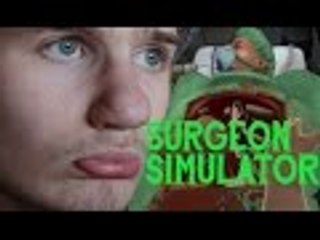 Surgeon Simulator Like A Bauw$ - DON'T DIE BILL!!!