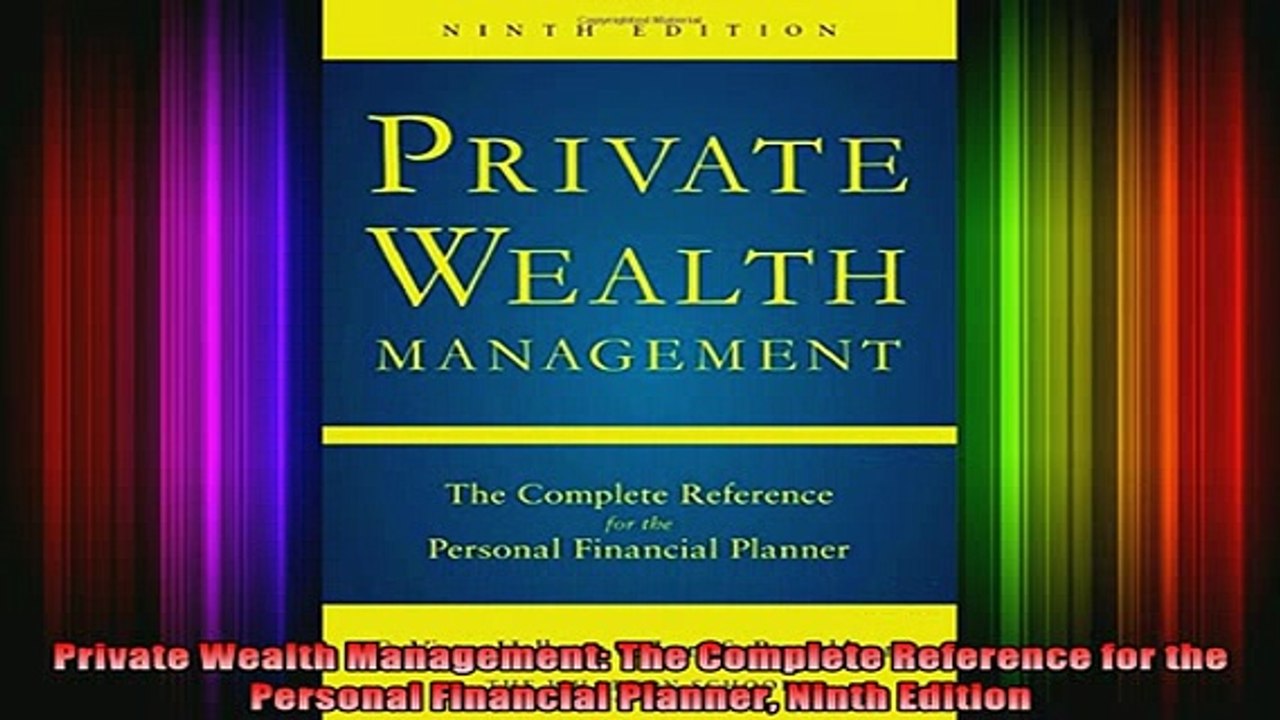 READ book  Private Wealth Management The Complete Reference for the Personal Financial Planner Ninth Full Free