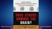 FREE DOWNLOAD  Does Stress Damage the Brain Understanding TraumaRelated Disorders from a MindBody  DOWNLOAD ONLINE