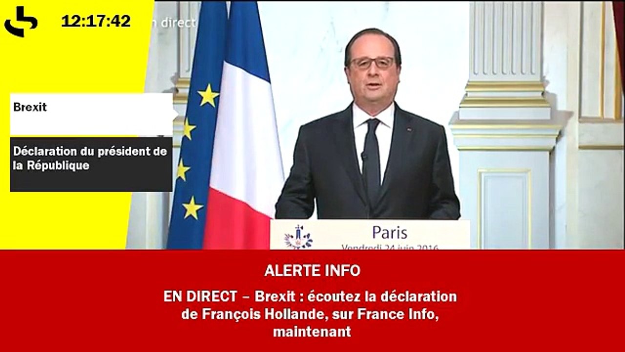 Brexit - François Hollande : "Les dangers sont immenses face au populisme"