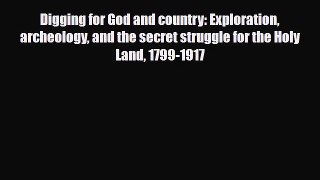 Download Books Digging for God and country: Exploration archeology and the secret struggle