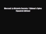 Read Books Mossad: La Historia Secreta / Gideon's Spies (Spanish Edition) PDF Online