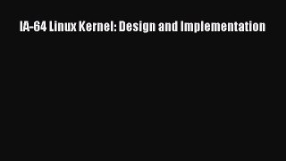 Read IA-64 Linux Kernel: Design and Implementation Ebook Free