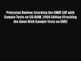 Read Princeton Review: Cracking the GMAT CAT with Sample Tests on CD-ROM 2000 Edition (Cracking