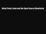 Read Rebel Code: Linux and the Open Source Revolution Ebook Free