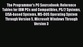 Download The Programmer's PC Sourcebook: Reference Tables for IBM PCs and Compatibles PS/2