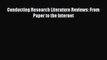 Read Conducting Research Literature Reviews: From Paper to the Internet Ebook Free