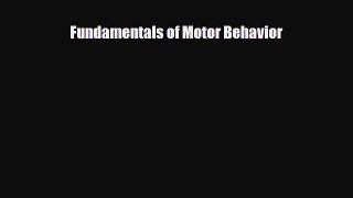 Download Book Fundamentals of Motor Behavior E-Book Download