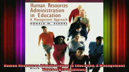 READ FREE FULL EBOOK DOWNLOAD  Human Resources Administration in Education A Management Approach 9th Edition Full Ebook Online Free