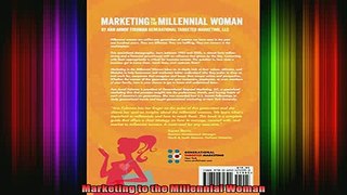 READ book  Marketing to the Millennial Woman Full EBook